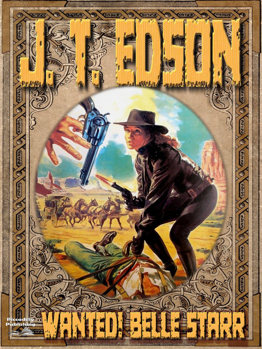 Title details for Wanted! Belle Starr by J.T. Edson - Available